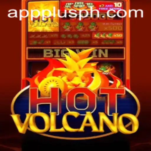 Exploring the Thrills of HotVolcano on PLUSPH.COM